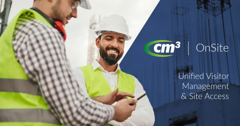 Unified Visitor Management and Site Access with Cm3 OnSite