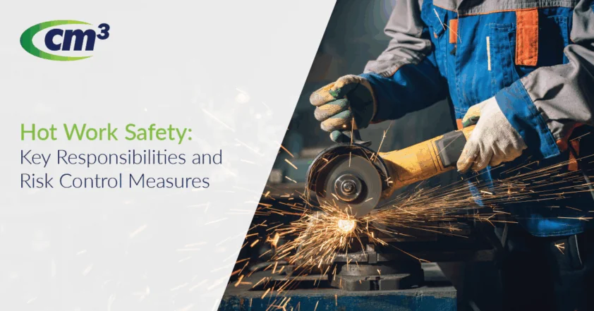 Hot Work Safety: Key Responsibilities and Risk Control Measures
