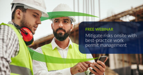 Free Webinar: Mitigate risks onsite with best-practice work permit management
